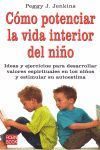 CÓMO POTENCIAR LA VIDA INTERIOR DEL NIÑO