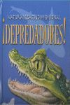 ¡DEPREDADORES!