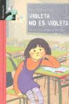 VIOLETA NO ES VIOLETA