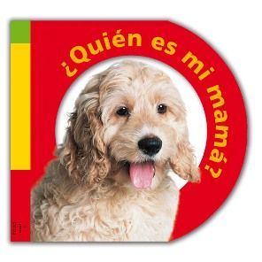 ¿QUIEN ES MI MAMÁ?