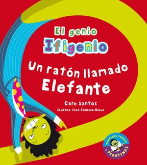 UN RATÓN LLAMADO ELEFANTE