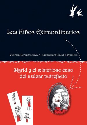 SIGRID Y EL MISTERIOSO CASO DEL AZÚCAR PUTREFACTO