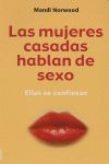 LAS MUJERES CASADAS HABLAN DE SEXO