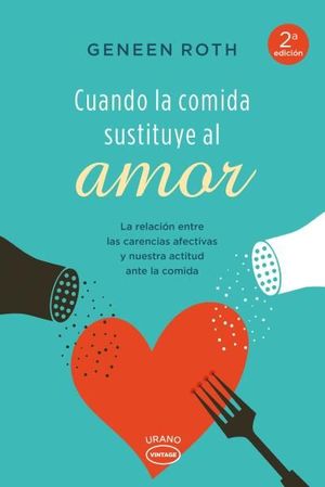 CUANDO LA COMIDA SUSTITUYE AL AMOR