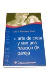 EL ARTE DE CREAR Y VIVIR UNA RELACIÓN DE PAREJA