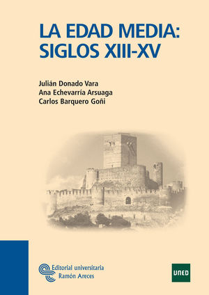 LA EDAD MEDIA: SIGLOS XIII-XV