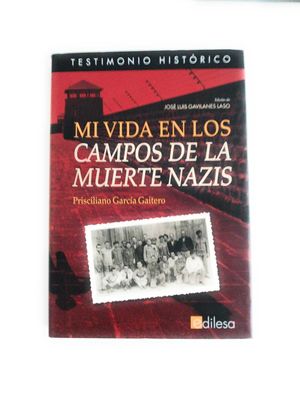 MI VIDA EN LOS CAMPOS DE LA MUERTE NAZIS