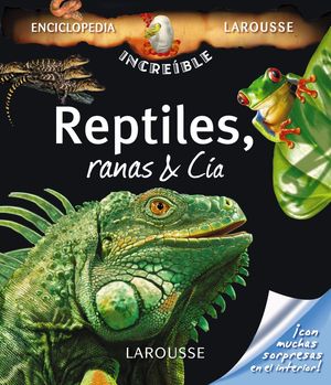 REPTILES, RANAS & CÍA