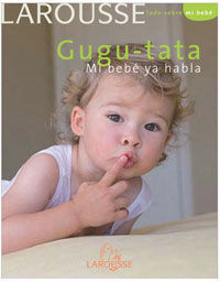 GUGU TATA MI BEBÉ YA HABLA