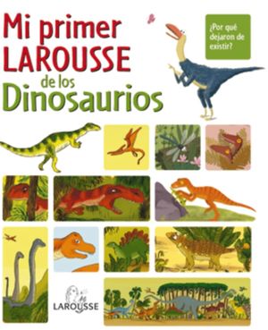 MI PRIMER LAROUSSE DE LOS DINOSAURIOS. VARIOS. Libro en papel.  9788480168779 LIBRERÍA LA PILARICA