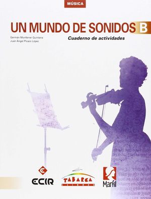 MUNDO DE SONIDOS (B) CUADERNO ACTIVIDADES (ECIR/MARFIL)