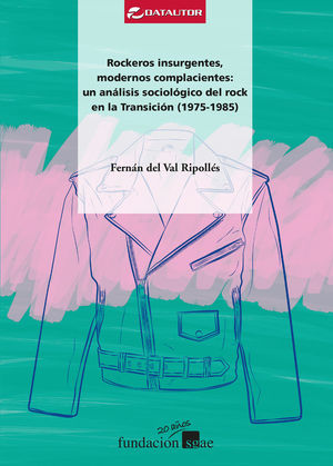 ROCKEROS INSURGENTES, MODERNOS COMPLACIENTES: