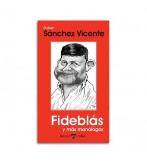 FIDEBLÁS Y OTROS MONÓLOGOS