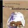 EN BUSCA DE XOVELLANOS - TRABE