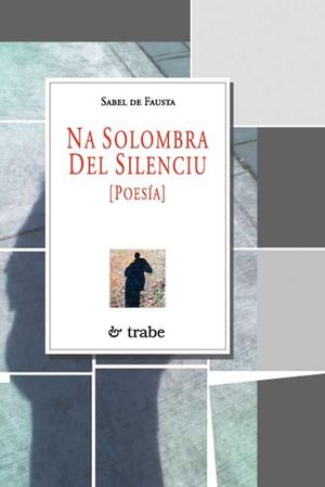 NA SOLOMBRA DEL SILENCIU