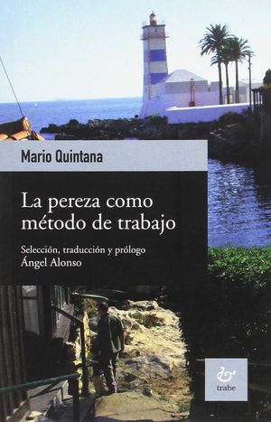 LA PEREZA COMO MÉTODO DE TRABAJO