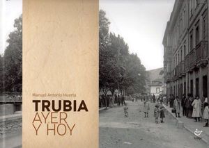 TRUBIA AYER Y HOY