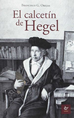 EL CALCETÍN DE HEGEL