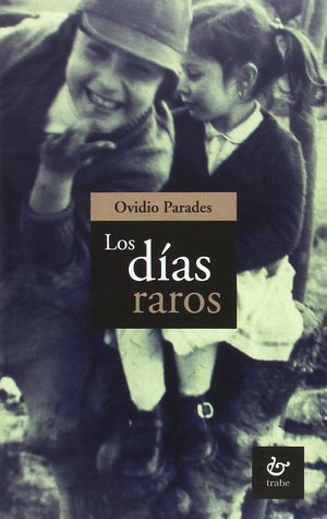 LOS DÍAS RAROS