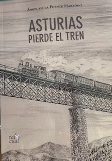 ASTURIAS PIERDE EL TREN