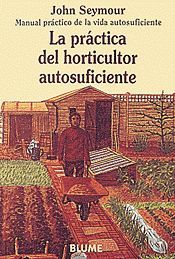 MAN PRAC VIDA AUT. PRÁCTICA DEL HORTICULTOR AUTOSUFICIENTE