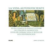 LA VIDA AUTOSUFICIENTE