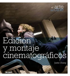 EDICI¢N Y MONTAJE CINEMATOGR FICOS