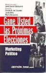 GANE USTED LAS PRÓXIMAS ELECCIONES