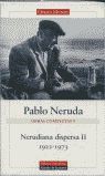 NERUDIANA DISPERSA II (1922-1973)