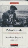 NERUDIANA DISPERSA II (1922-1973)