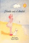 ¿DÓNDE ESTÁ EL ABUELO?