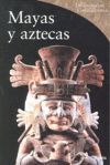 MAYAS Y AZTECAS