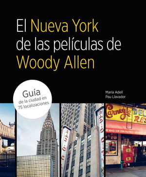 EL NUEVA YORK DE LAS PELÍCULAS DE WOODY ALLEN