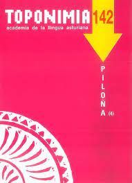 TOPONIMIA (142) CONCEYU DE PILOÑA (4). PARROQUIA DE L'ARTEOSA
