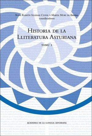 HISTORIA DE LA LLITERATURA ASTURIANA (TOMU I)