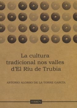 LA CULTURA TRADICIONAL NOS VALLES D'ELRÍU TRUBIA