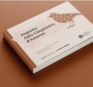 PEQUEÑU ATLAS LLINGÜIÍSTICU D'ASTURIES VOL.I