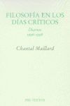  FILOSOFÍA EN LOS DÍAS CRÍTICOS. DIARIOS 1996 - 1998