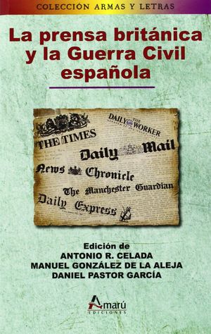 LA PRENSA BRITÁNICA Y LA GUERRA CIVIL ESPAÑOLA