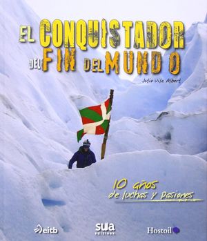 EL CONQUISTADOR DEL FIN DEL MUNDO