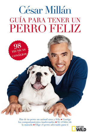 GUÍA BREVE PARA TENER UN PERRO FELIZ