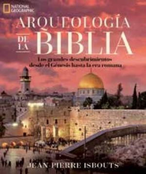 ARQUEOLOGÍA DE LA BIBLIA