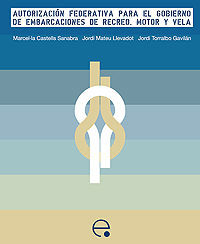 AUTORIZACIÓN FEDERATIVA PARA EL GOBIERNO DE EMBARCACIONES DE RECREO. MOTOR Y VEL