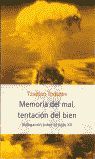 MEMORIA DEL MAL, TENTACIÓN DEL BIEN: INDAGACIÓN SOBRE EL SIGLO XX