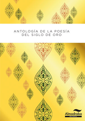 ANTOLOGÍA POÉTICA DEL SIGLO DE ORO