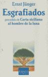 ESGRAFIADOS PRECEDIDO DE CARTA SICILIANA AL HOMBRE DE LA LUNA