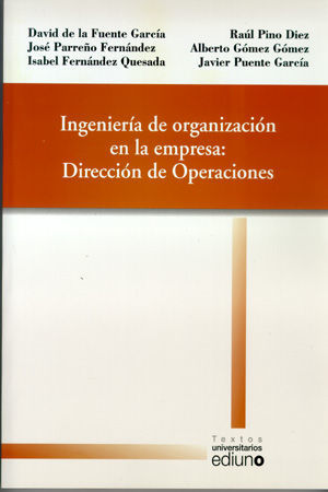 INGENIERÍA DE ORGANIZACIÓN EN LA EMPRESA: DIRECCIÓN DE OPERACIONES