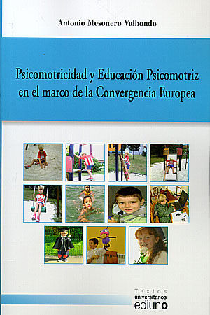 PSICOMOTRICIDAD Y EDUCACIÓN PSICOMOTRIZ EN EL MARCO DE LA CONVERGENCIA EUROPEA