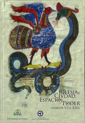 IGLESIA Y CIUDAD. ESPACIO Y PODER (SIGLOS VIII-XIII)