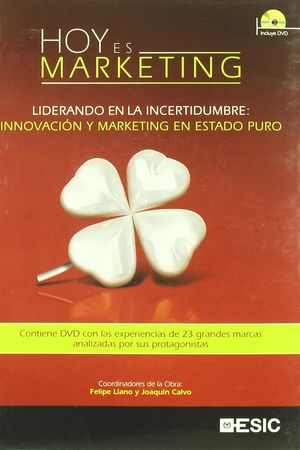 09 HOY ES MARKETING. LIDERANDO EN LA INCERTIDUMBRE +DVD